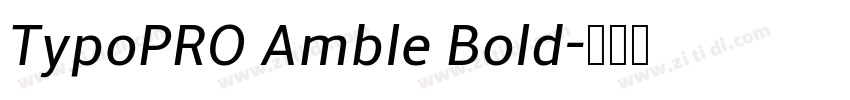 TypoPRO Amble Bold字体转换